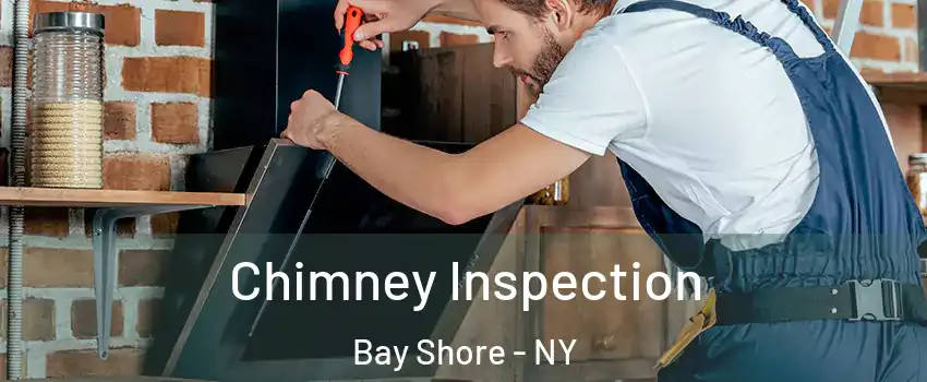  Chimney Inspection Bay Shore - NY