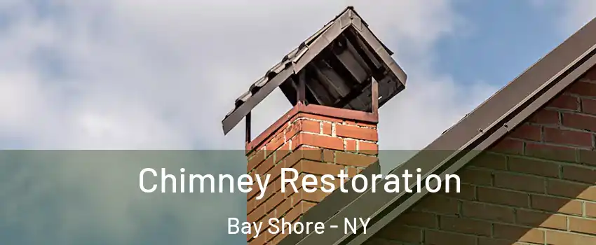  Chimney Restoration Bay Shore - NY