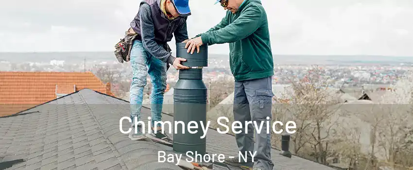  Chimney Service Bay Shore - NY