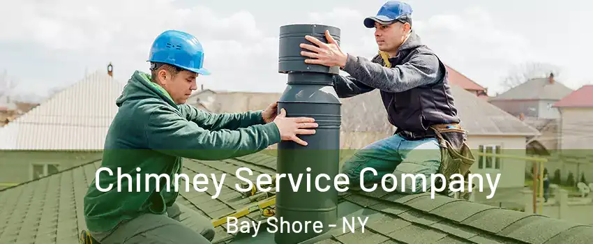  Chimney Service Company Bay Shore - NY