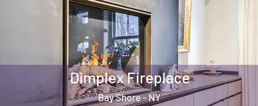  Dimplex Fireplace Bay Shore - NY
