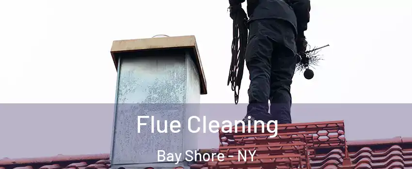  Flue Cleaning Bay Shore - NY